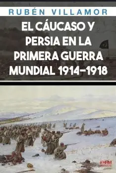 El Caucaso y Persia en 1 Guerra Mundial