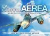 LA GUERRA AEREA MAQUINAS DE GUERRA SGM