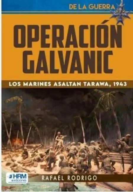 Operacion Galvanic. Marines Asaltan Tara