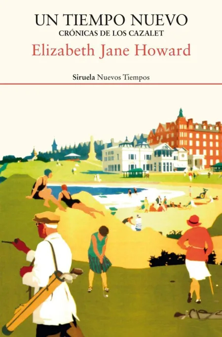 Un Tiempo Nuevo. Cronicas de los Cazalet 4