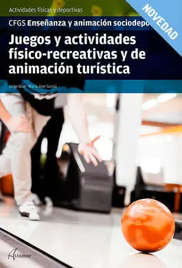 Juegos y Actividades Físico-Recreativas y de Animación Turística