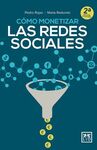COMO MONETIZAR LAS REDES SOCIALES (2ª EDICION)