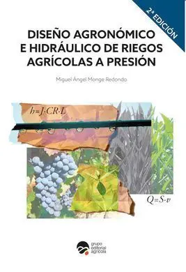 Diseño Agronomico e Hidraulico de Riegos Agricolas a Presión