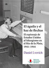 EL ÁGUILA Y EL HAZ DE FLECHAS: EL ESPIONAJE DE EST
