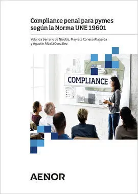 Compliance Penal para Pymes Según la Norma Une 19601