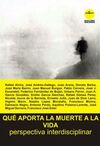 QUE APORTA LA MUERTE A LA VIDA