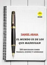 El Mundo Es de los que Madrugan