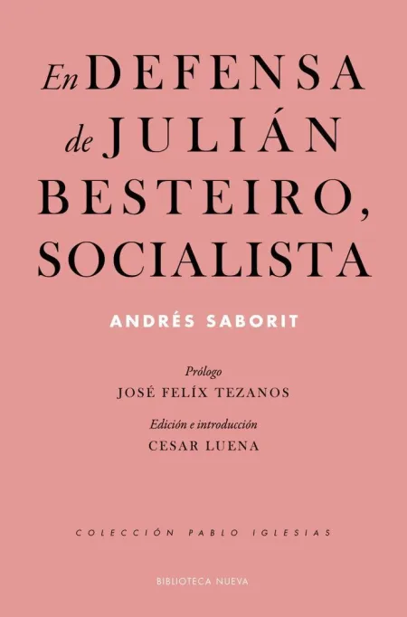 En Defensa de Julian Besteiro, Socialista