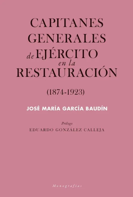 Capitanes Generales de Ejercito en la Restauracion