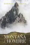 Montaña y el Hombre, la