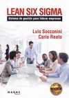 LEAN SIX SIGMA. SISTEMA DE GESTIÓN PARA LIDERAR EMPRESAS