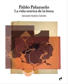 Pablo Palazuelo - la Vida Onirica de la Linea
