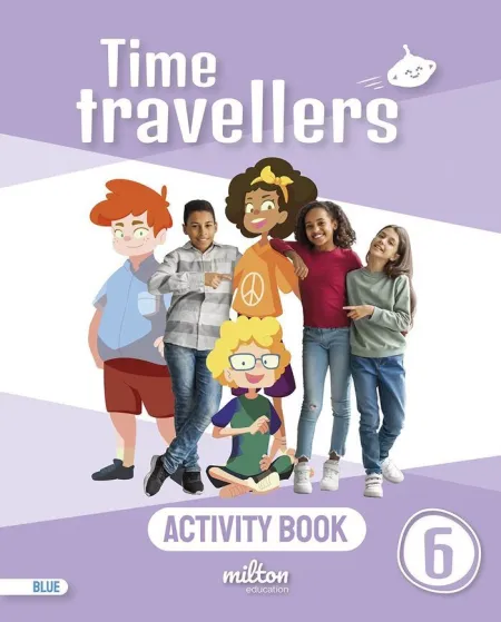 Time Travellers 6 Blue Activity Book English 6 Primaria