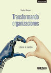 TRANSFORMANDO ORGANIZACIONES /LIDERAR EL CAMBIO