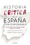 HISTORIA CRÍTICA DE LA ESPAÑA CONTEMPORÁNEA