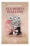 Els Morts Riallers