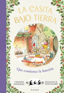 La Casita Bajo Tierra 6: ¡Qué Comience la Función!