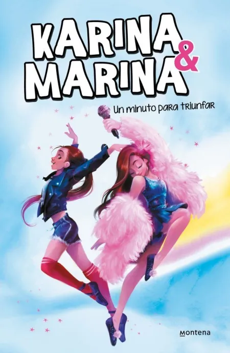 Karina & Marina 2. Un Minuto para Triunfar