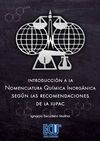 INTRODUCCION A LA NOMENCLATURA QUIMICA INORGANICA SEGÚN LAS RECOMENDACIONES