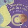 DRAGONINA Y LA MAGIA DE LUCAS.(PIÑATA)