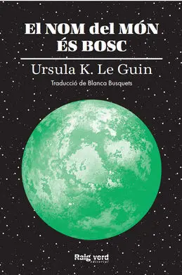 El Nom del Món És Bosc
