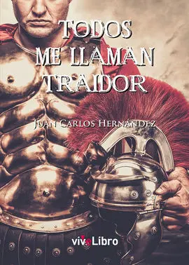Todos me Llaman Traidor