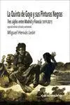 La Quinta de Goya y Sus Pinturas Negras: 2ª Ed Aumentada