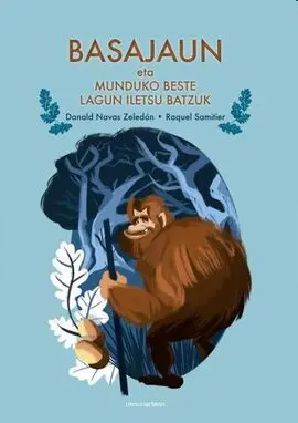 Basajaun Eta Munduko Beste Iletsu Batzuk