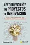 GESTION EFICIENTE DE PROYECTOS DE INNOVACION
