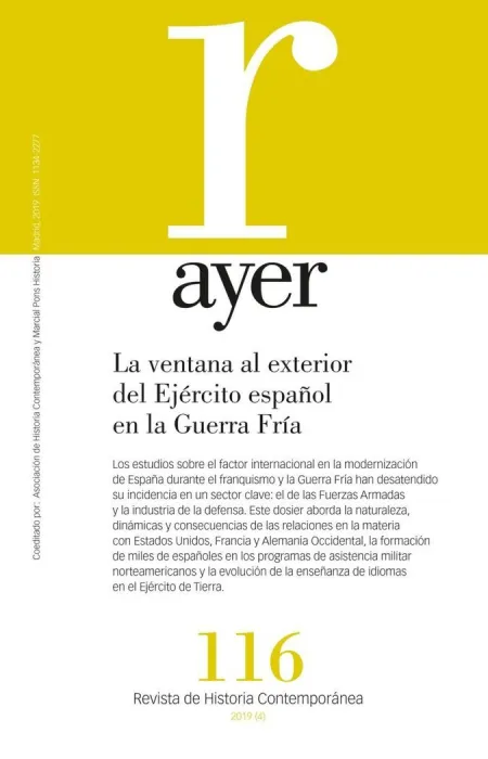 Revista Ayer 116: la Ventana Al Exterior del Ejército Español en la Guerra Fría