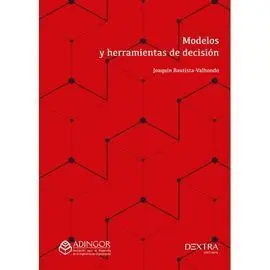Modelos y Herramientas de Decisión