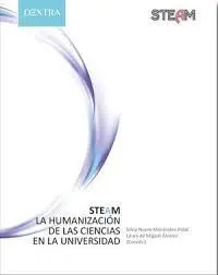 Steam. La Humanizacion de las Ciencias en la Universidad