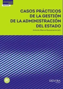 Casos Practicos de Gestion de la Administracion del Estado