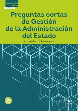 Preguntas Cortas de Gestion Administracion Estado