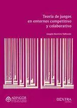 Teoria de Juegos en Entornos Competitivo y Colabor