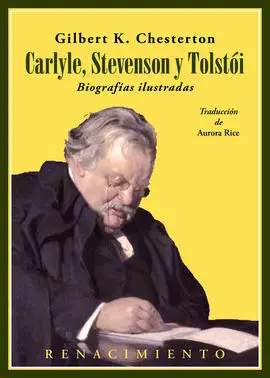 Carlyle, Stevenson y Tolstoi. Biografias Ilustradas