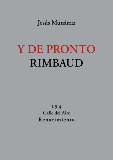 Y de Pronto Rimbaud