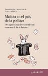 MALICIA EN EL PAÍS DE LA POLÍTICA