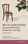 MIGUEL HERNANDEZ POETA DE VIDA Y MUERTE