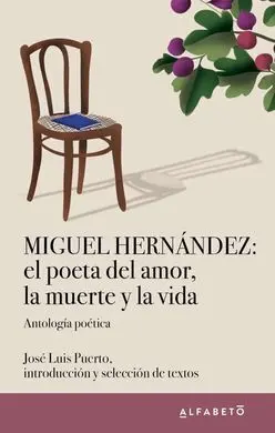 Miguel Hernandez Poeta de Vida y Muerte