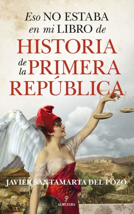 Eso no Estaba... Historia de la Primera República