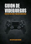GUION VIDEOJUEGOS: PARA GENTE QUE JUEGA Y PARA GENTE QUE NO JUEGA