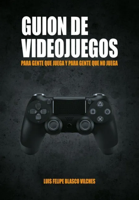 Guion Videojuegos: para Gente que Juega y para Gente que no Juega