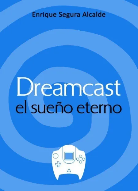 Dreamcast el Sueño Eterno