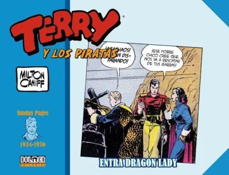 Terry y los Piratas: 1934-1936 (Entra Dragon Lady)