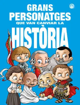Grans Personatges que Van Canviar la Historia - Cat