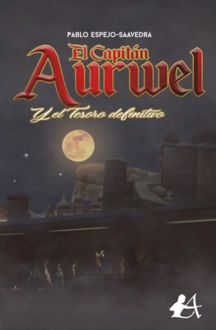 El Capitán Aurwel y el Tesoro Definitivo