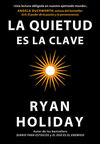 QUIETUD ES LA CLAVE, LA