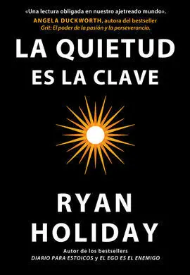 Quietud Es la Clave, la