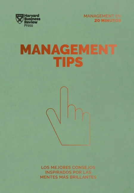 Management Tips. Serie Management en 20 Minutos